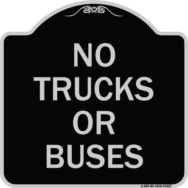 Signmission No Trucks or Buses Heavy-Gauge Aluminum Architectural Sign, 18" H, BS-1818-23557 A-DES-BS-1818-23557 - main